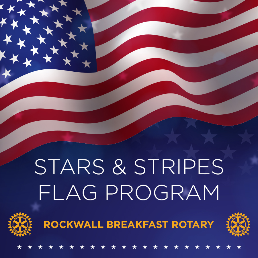 Rockwall Breakfast Rotary Flag Program